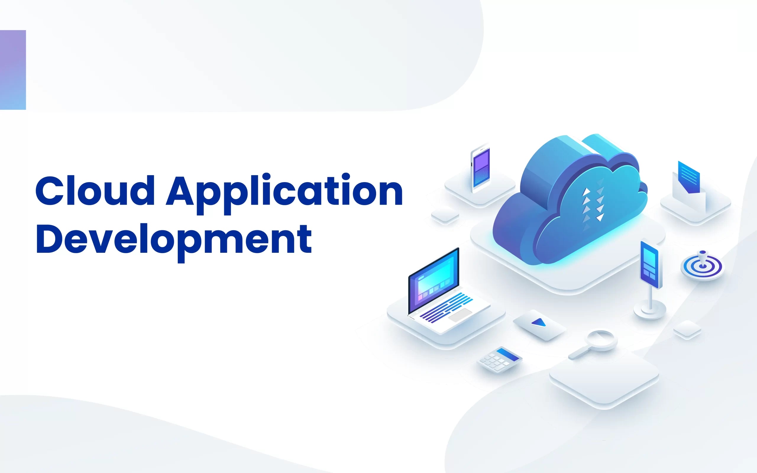 Investigating Cloud Application Development